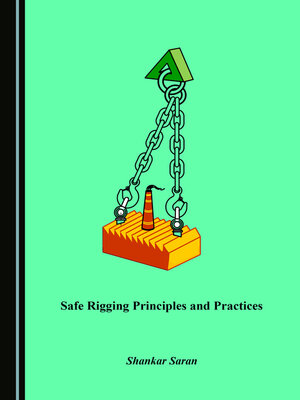 cover image of Safe Rigging Principles and Practices